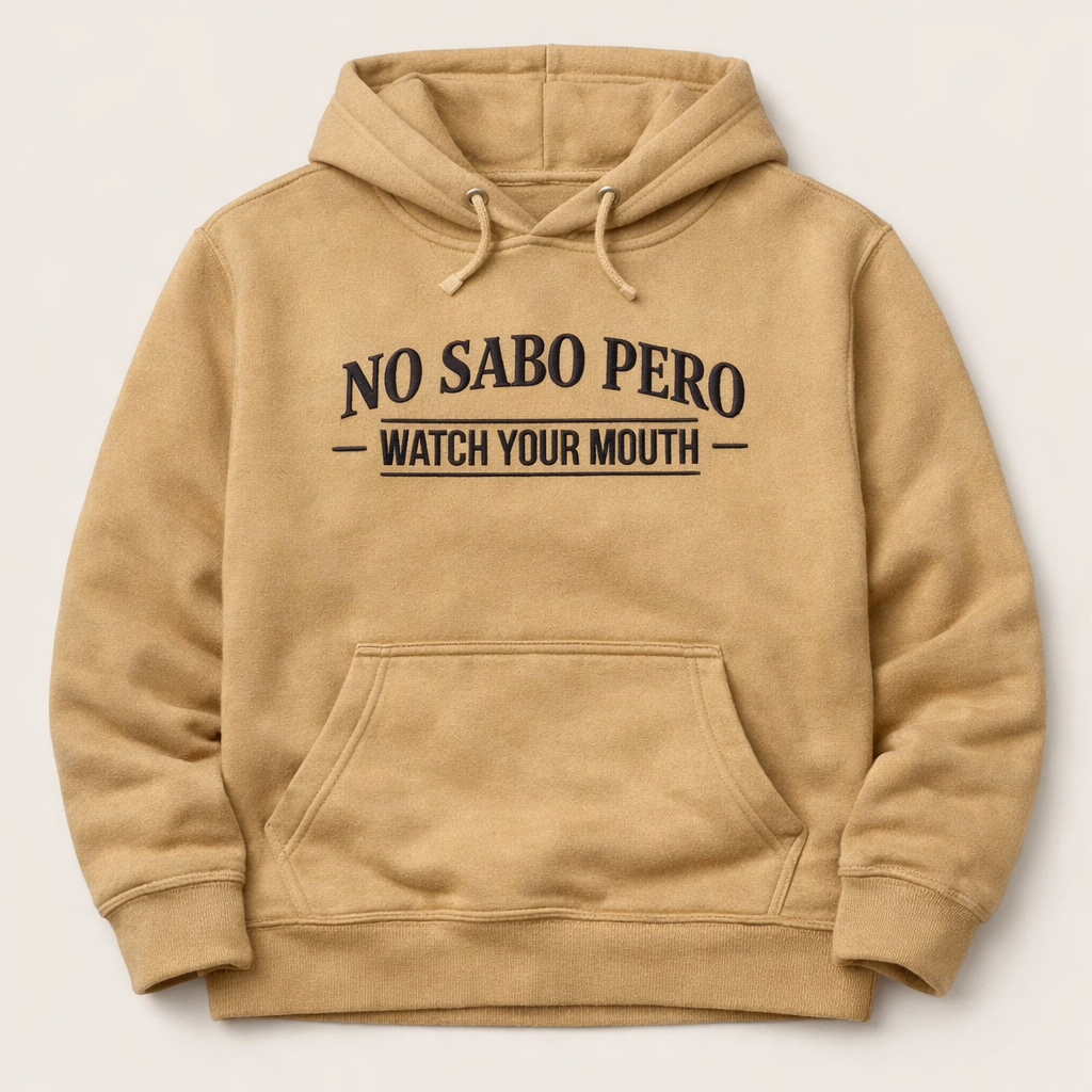 No Sabo Pero Watch Your Mouth